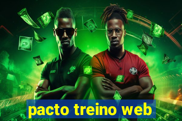 pacto treino web